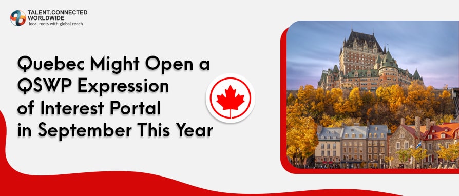 Quebec Might Open a QSWP Expression of Interest Portal in September This Year