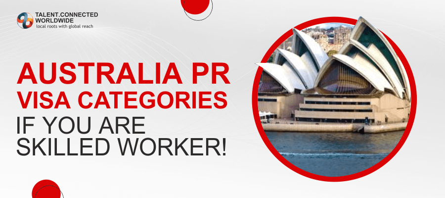 Australia PR visa Categories if you are skilled worker
