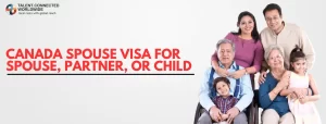 Canada-Spouse-Visa-for-Spouse-Partner-or-Child