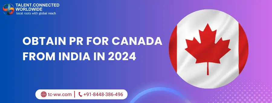 Obtain-PR-for-Canada-from-India-in-2024