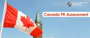 Canada PR Assessment Explained in Detail