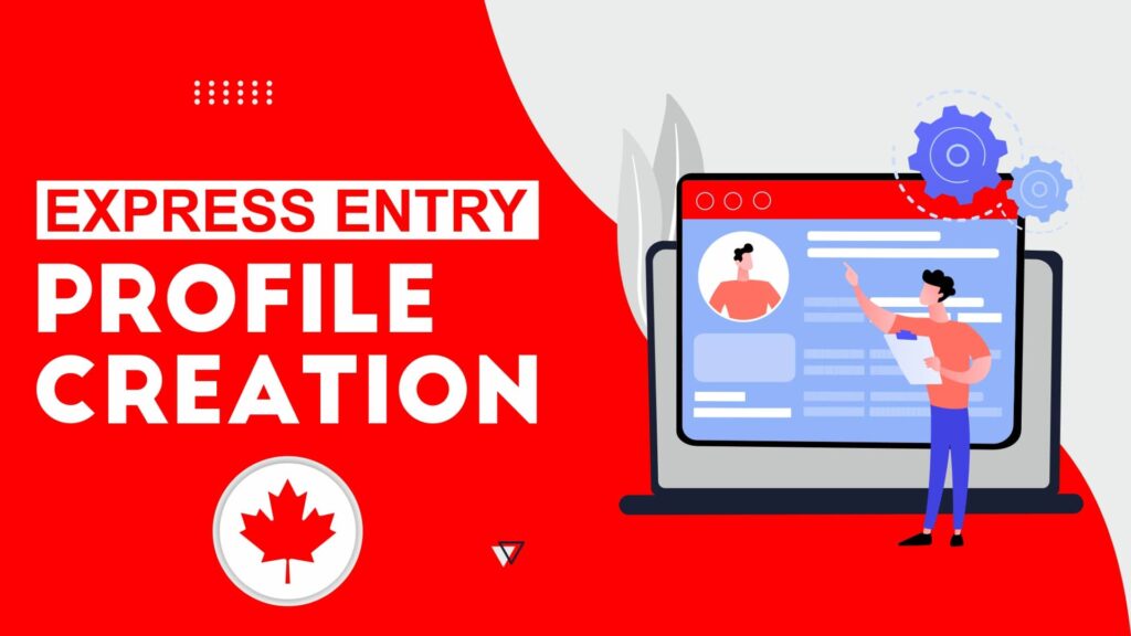 Express Entry Profile Creation