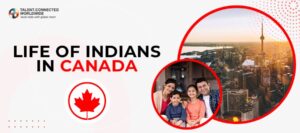 Life of Indians in Canada