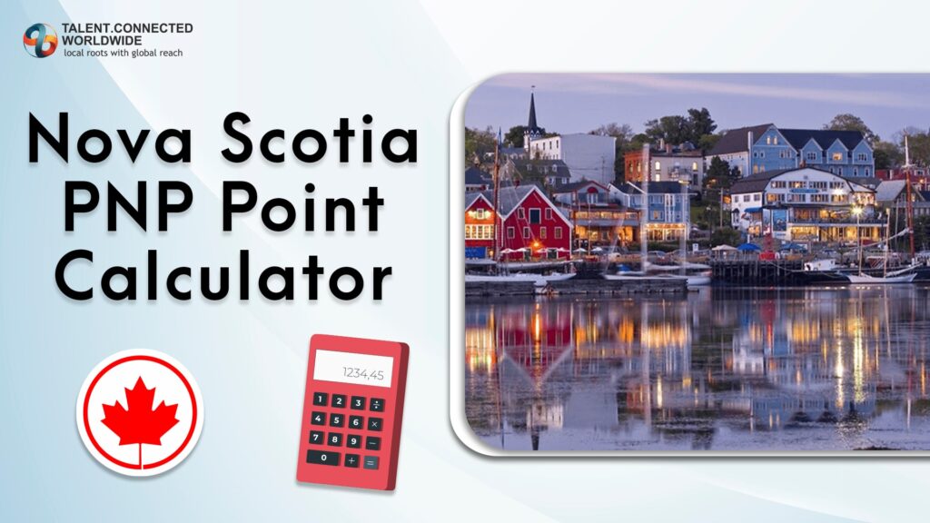Nova Scotia PNP Immigration Point Calculator System