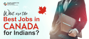 What are the Best Jobs in Canada for Indians
