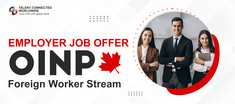 Employer Job offer OINP Foreign Worker Stream