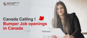 Canada Calling ! Bumper Job openings in Canada-min