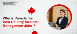 Why is Canada the Best Country for Hotel Management Jobs-min