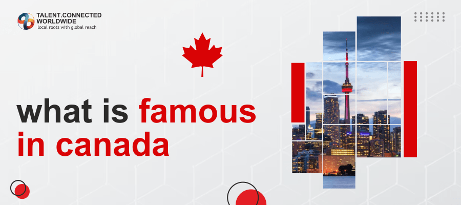 what-is-famous-in-canada