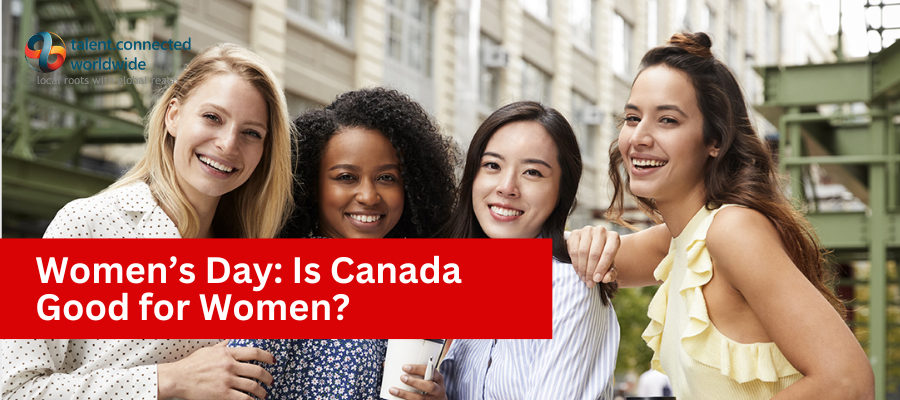 Women’s Day: Is Canada Good for Women?
