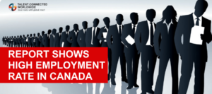 Report Shows High Employment Rate in Canada