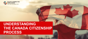 Understanding the Canada Citizenship Process