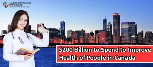 $200 Billion to Spend to Improve Health of People in Canada