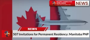 507 Invitations for Permanent Residency: Manitoba PNP