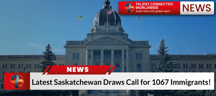 Latest Saskatchewan Draws Call for 1067 Immigrants! 