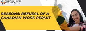 Reasons: Refusal of a Canadian Work Permit