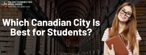 Which Canadian City Is Best for Students?