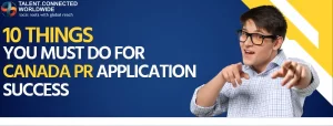 10-Things-You-Must-Do-for-Canada-PR-Application-Success