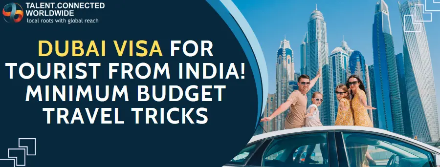 Dubai Visa For Tourist From India! Minimum Budget Travel Tricks