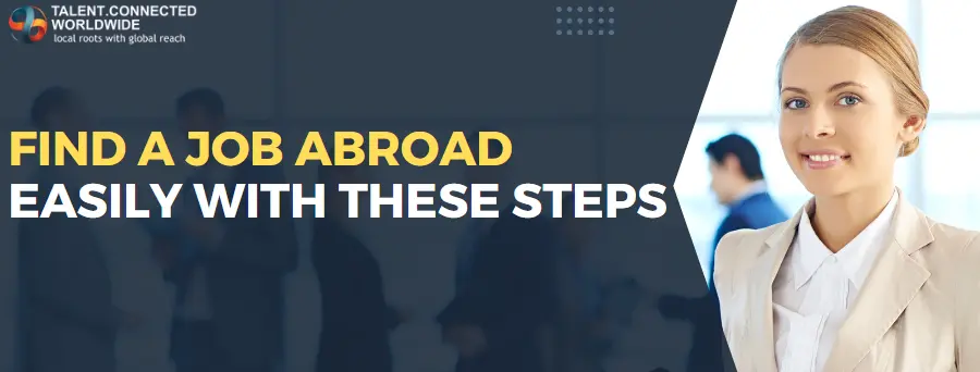 Find a Job Abroad Easily with these Steps