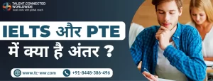 IELTS और PTE में अंतर difference between IELTS and PTE in hindi