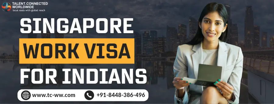 Complete Process: Singapore Work Visa for Indians!