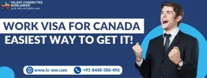 Work-Visa-for-Canada-Easiest-Way-to-Get-It