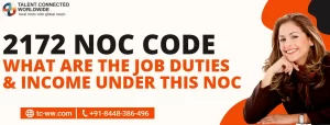 2172 NOC Code- What are the job duties & income under this NOC
