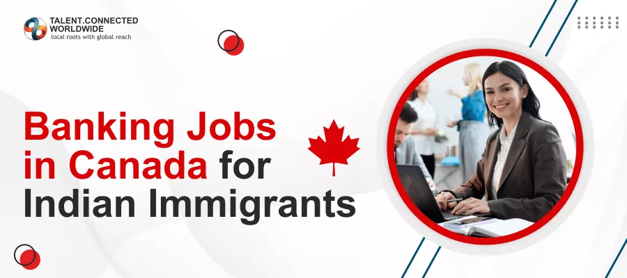 Banking Jobs in Canada for Indian Immigrants