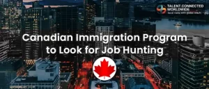 Canadian-Immigration-Program-to-Look-for-Job-Hunting