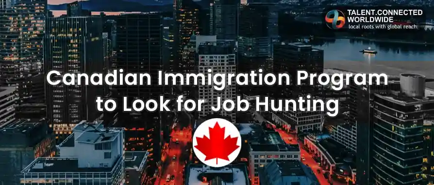 4 Best Canada Immigration Programs to Look for while Job-Hunting