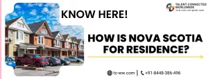 Know Here! How Is Nova Scotia for Residence?