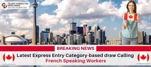 Latest-Express-Entry-Category-based-Draw-Calling-French-Speaking-Workers