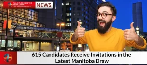 615-Candidates-Receive-Invitations-in-the-Latest-Manitoba-Draw
