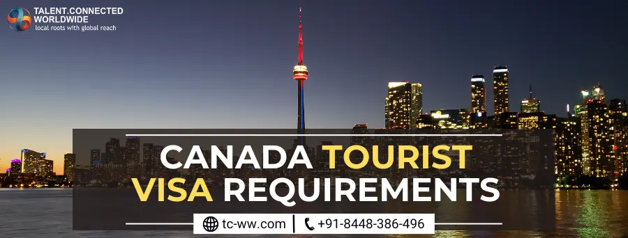 Canada Tourist Visa Requirements Canada Tourist Visa Requirements