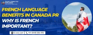 French-Language-Benefits-in-Canada-PR-why-is-French-important