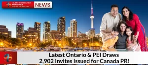 Latest-Ontario-PEI-Draws-2902-Invites-Issued-for-Canada-PR