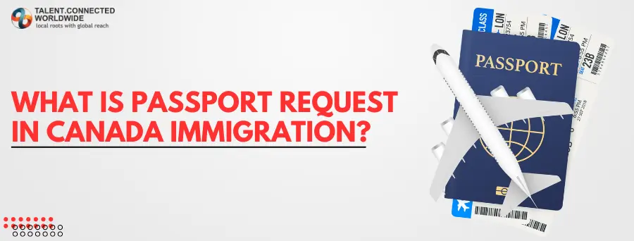 What-is-Passport-Request-in-Canada-Immigration