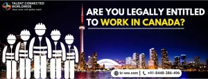 Are-You-Legally-Entitled-to-Work-in-Canada