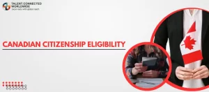 Canadian-Citizenship-Eligibility