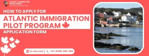 How-to-apply-for-Atlantic-Immigration-Pilot-Program-application-form