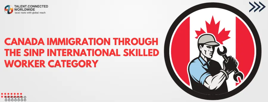 Canada-Immigration-through-the-SINP-International-Skilled-Worker-category