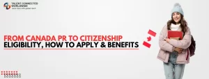From-Canada-PR-to-Citizenship-Eligibility-How-to-Apply-Benefits