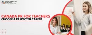 Canada-PR-for-Teachers-Choose-A-Respected-Career