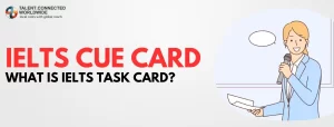IELTS-Cue-Card-What-is-IELTS-Task-Card