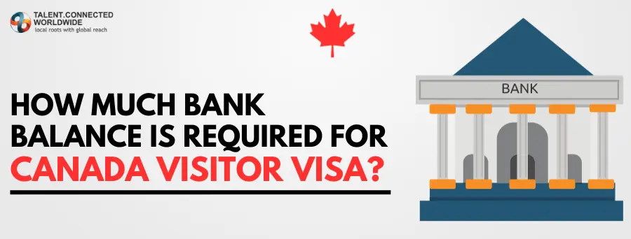 How-Much-Bank-Balance-Is-Required-For-Canada-Visitor-Visa