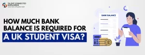 How-Much-Bank-Balance-is-Required-for-a-UK-Student-Visa