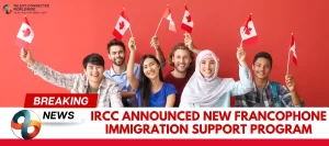 IRCC-announced-New-Francophone-Immigration-Support-Program