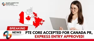 PTE-Core-accepted-for-Canada-PR-Express-Entry-Approved