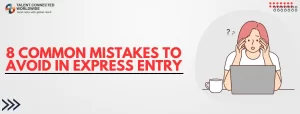 8-Common-Mistakes-to-Avoid-in-Express-Entry
